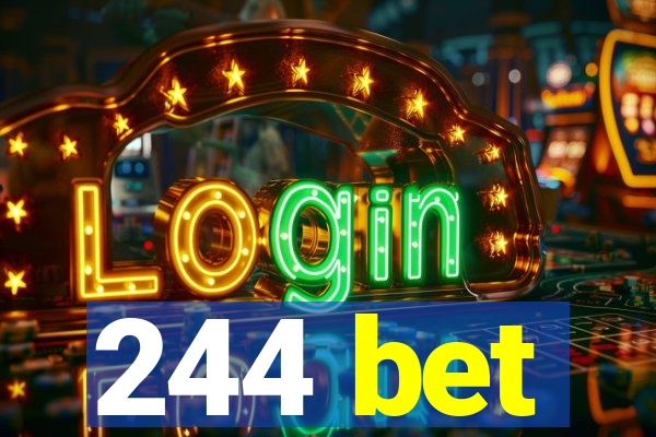 244 bet